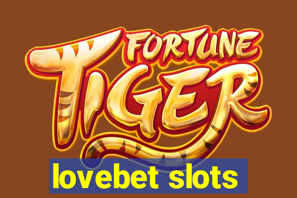 lovebet slots